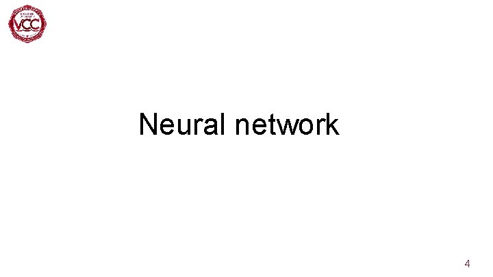 Neural network 4 