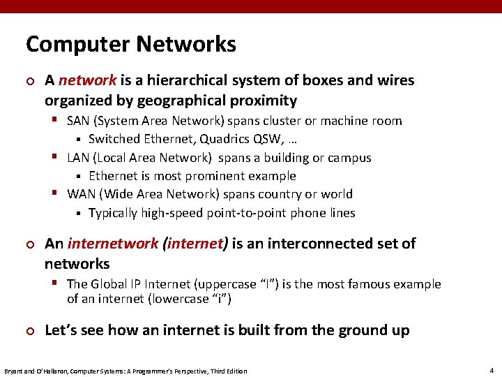 Computer Networks ¢ A network is a hierarchical system of boxes and wires organized