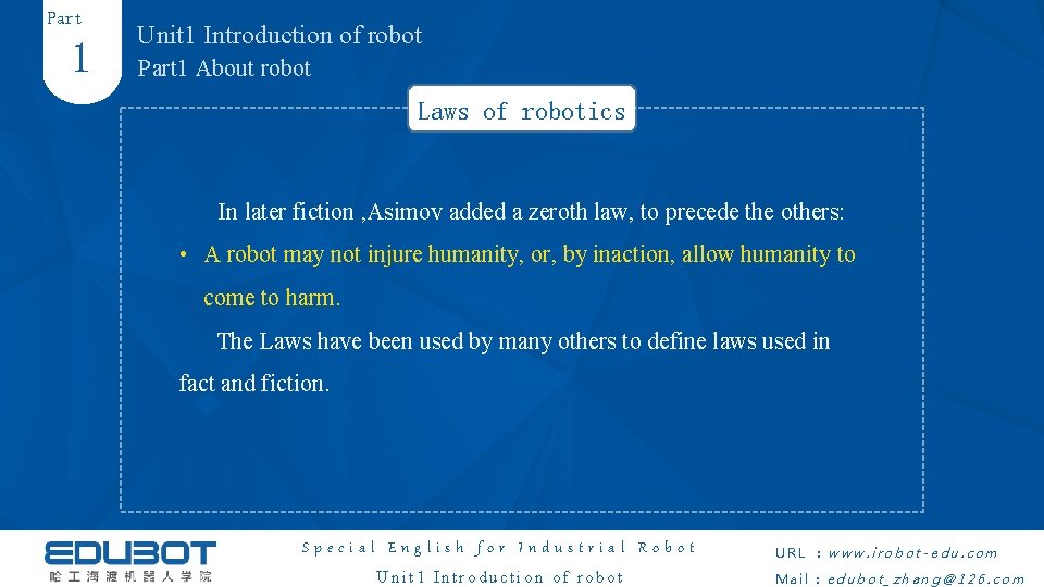 Part 1 Unit 1 Introduction of robot Part 1 About robot Laws of robotics Part 1 Unit 1 Introduction of robot Part 1 About robot Laws of robotics