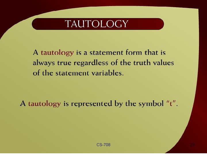 Tautology – 2 - 21 CS-708 29 