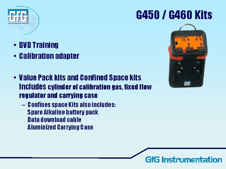 G 450 / G 460 Kits • DVD Training • Calibration adapter • Value