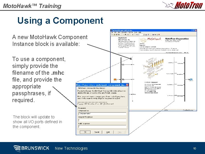 Moto. Hawk™ Training Using a Component A new Moto. Hawk Component Instance block is