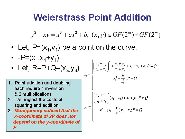 Weierstrass Point Addition • Let, P=(x 1, y 1) be a point on the