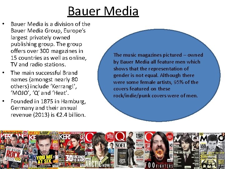 Bauer Media • Bauer Media is a division of the Bauer Media Group, Europe’s