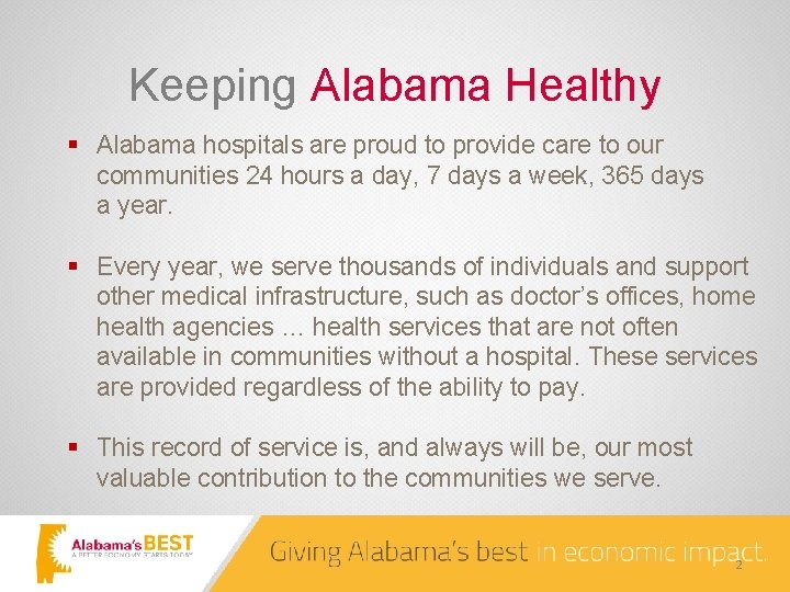 Keeping Alabama Healthy § Alabama hospitals are proud to provide care to our communities
