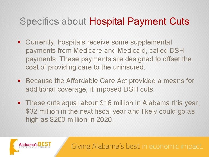 Specifics about Hospital Payment Cuts § Currently, hospitals receive some supplemental payments from Medicare