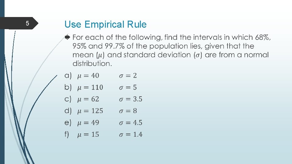 5 Use Empirical Rule 