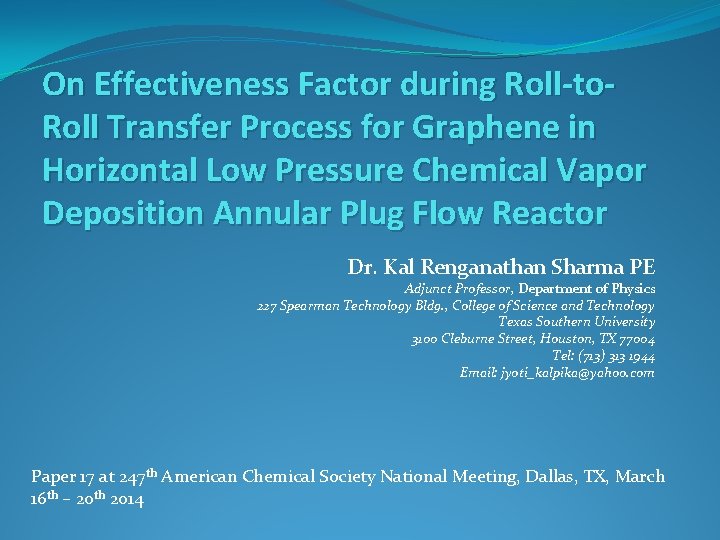 On Effectiveness Factor during Roll-to. Roll Transfer Process for Graphene in Horizontal Low Pressure