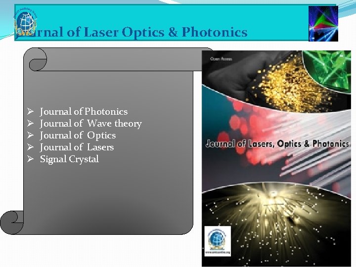 Journal of Laser Optics & Photonics Ø Ø Ø Journal of Photonics Journal of