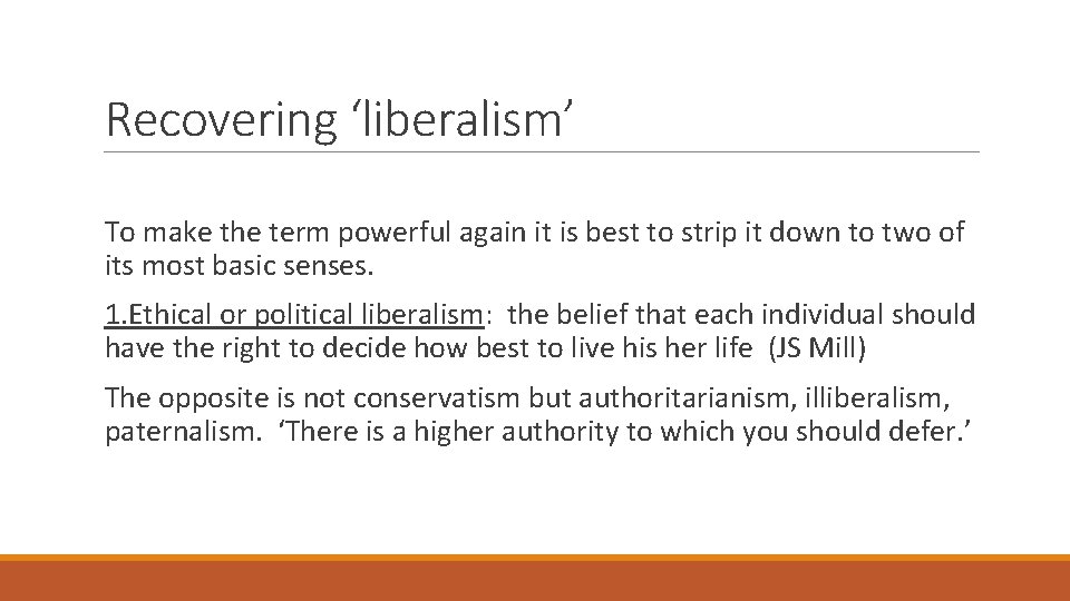 Recovering ‘liberalism’ To make the term powerful again it is best to strip it