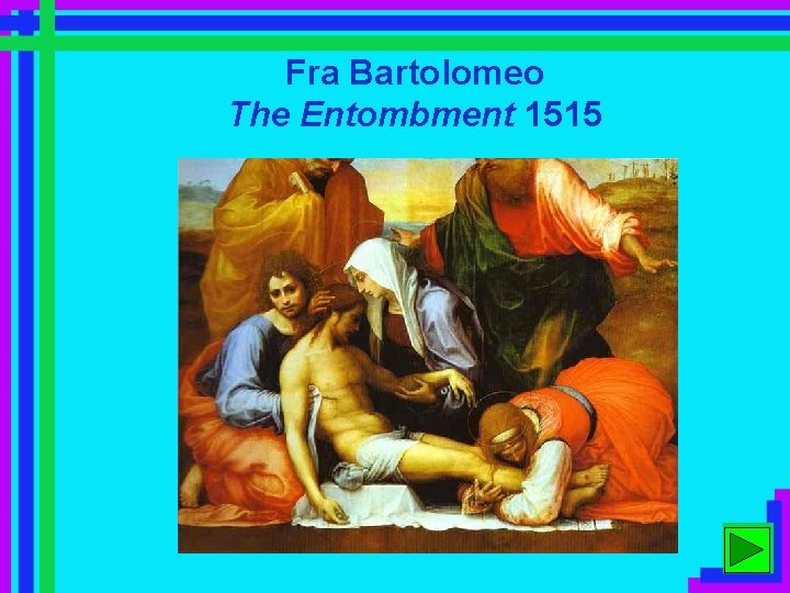Fra Bartolomeo The Entombment 1515 