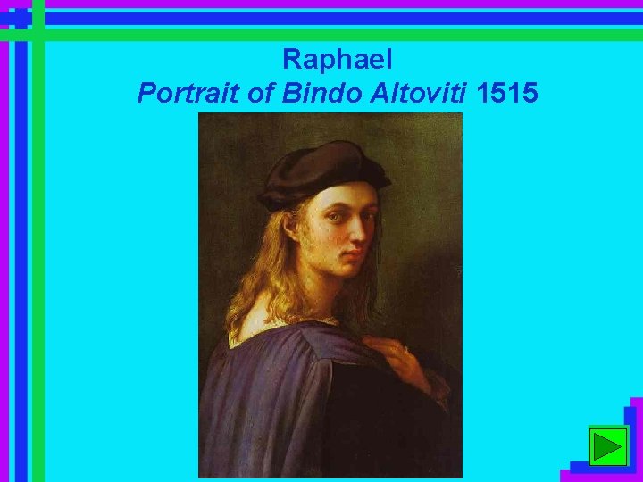 Raphael Portrait of Bindo Altoviti 1515 