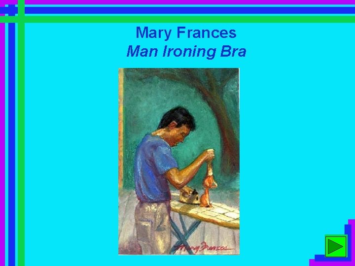 Mary Frances Man Ironing Bra 