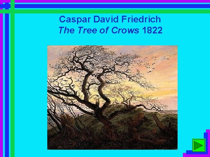 Caspar David Friedrich The Tree of Crows 1822 