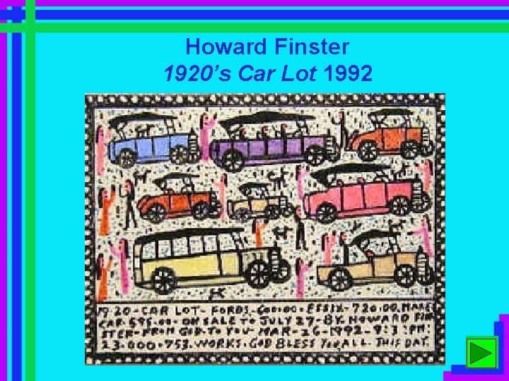 Howard Finster 1920’s Car Lot 1992 