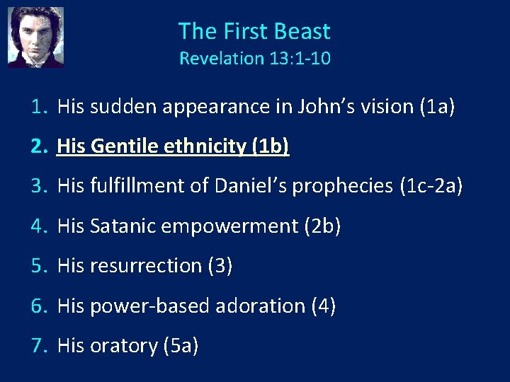 The First Beast Revelation 13: 1 -10 1. His sudden appearance in John’s vision