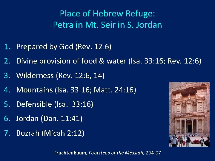 Place of Hebrew Refuge: Petra in Mt. Seir in S. Jordan 1. Prepared by