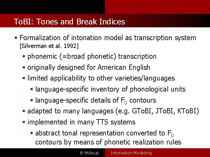 l To. BI: Tones and Break Indices Formalization of intonation model as transcription system