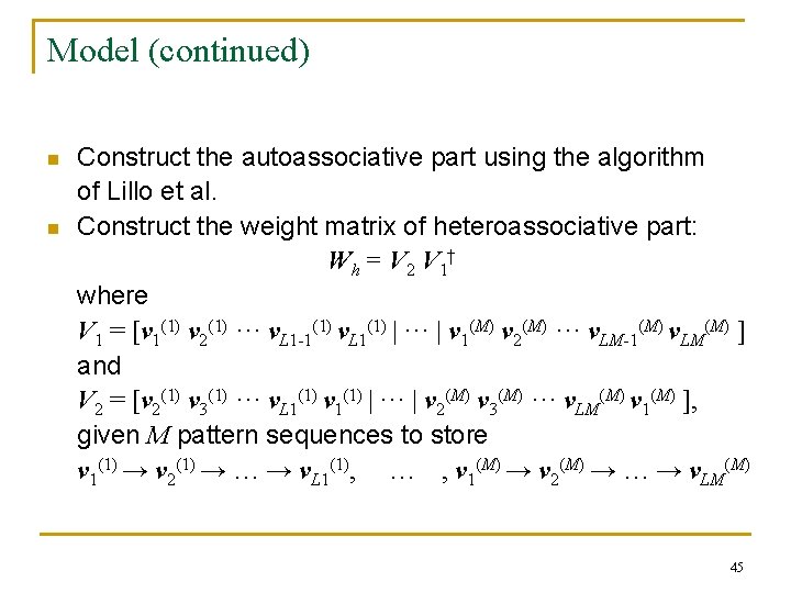 Model (continued) n n Construct the autoassociative part using the algorithm of Lillo et Model (continued) n n Construct the autoassociative part using the algorithm of Lillo et