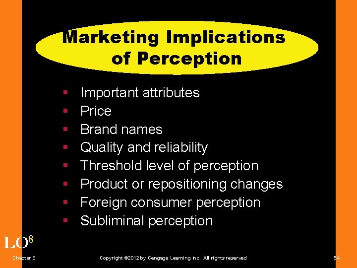 Marketing Implications of Perception § § § § Important attributes Price Brand names Quality