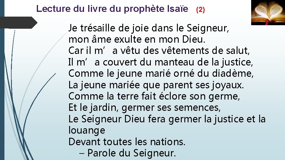 Lecture du livre du prophète Isaïe (2) Je trésaille de joie dans le Seigneur,