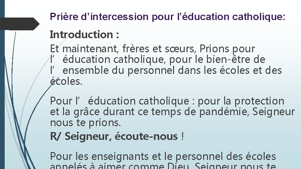 Prière d’intercession pour l’éducation catholique: Introduction : Et maintenant, frères et sœurs, Prions pour