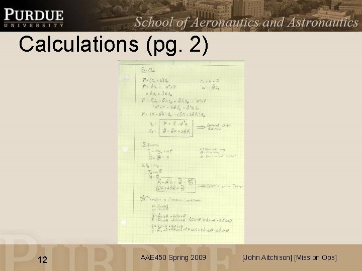 Calculations (pg. 2) 12 AAE 450 Spring 2009 [John Aitchison] [Mission Ops] 