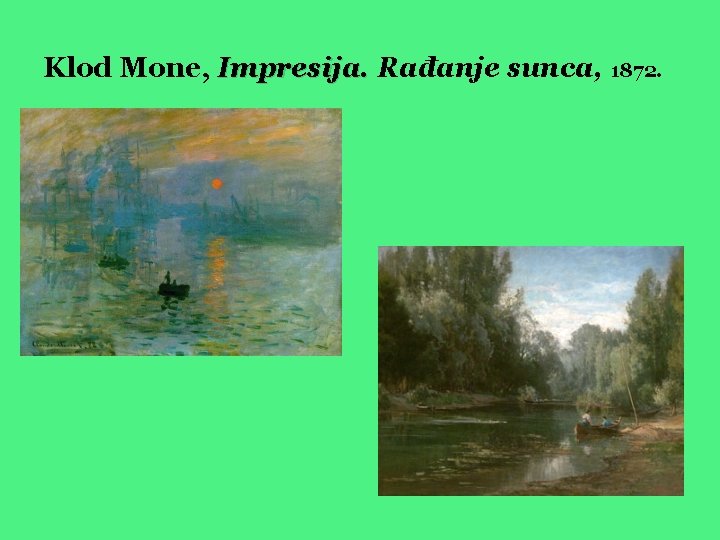 Klod Mone, Impresija. Rađanje sunca, 1872. 