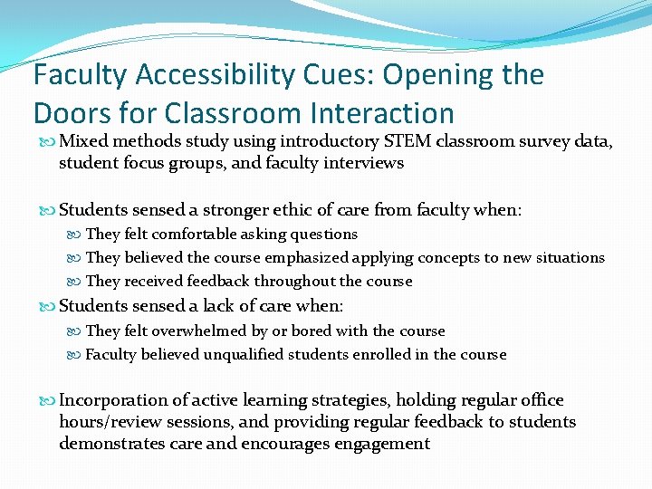 Faculty Accessibility Cues: Opening the Doors for Classroom Interaction Mixed methods study using introductory