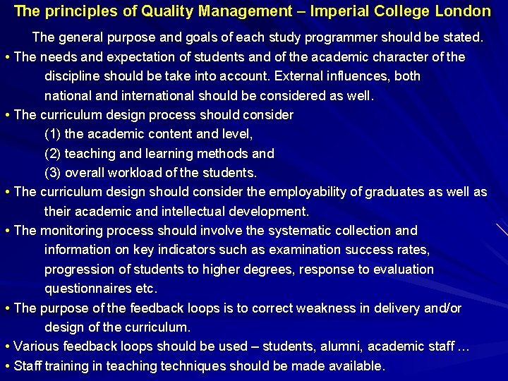 The principles of Quality Management – Imperial College London The general purpose and goals