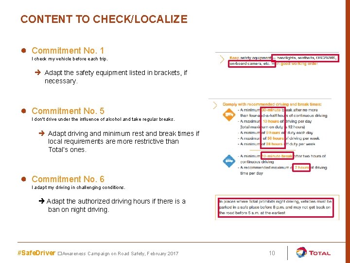 CONTENT TO CHECK/LOCALIZE ● Commitment No. 1 I check my vehicle before each trip.