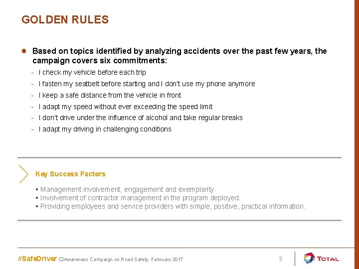 GOLDEN RULES ● Based on topics identified by analyzing accidents over the past few