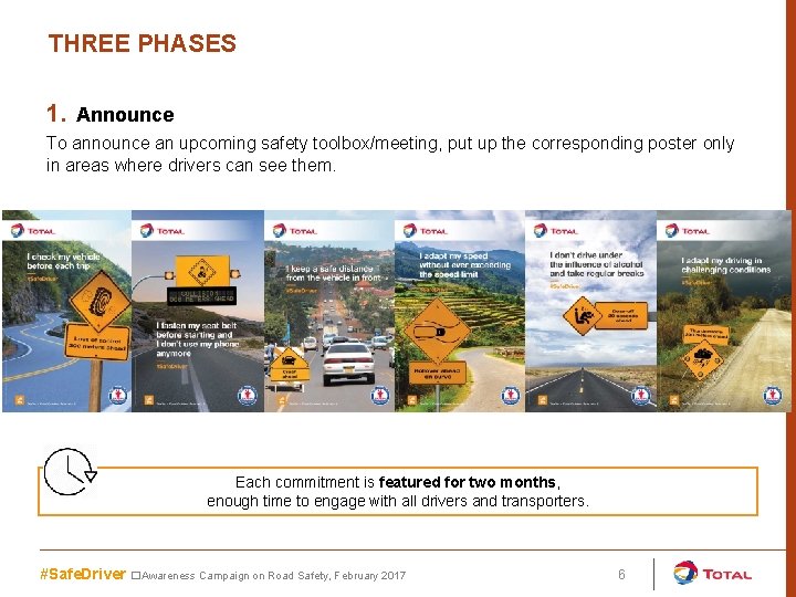 THREE PHASES 1. Announce To announce an upcoming safety toolbox/meeting, put up the corresponding