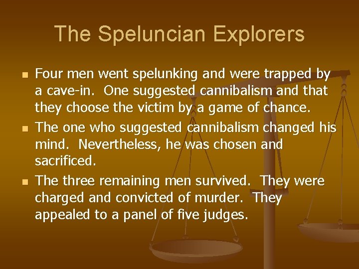 The Speluncian Explorers n n n Four men went spelunking and were trapped by