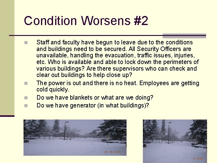 Condition Worsens #2 n n Staff and faculty have begun to leave due to