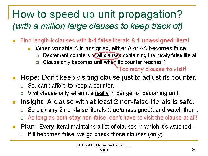 How to speed up unit propagation? (with a million large clauses to keep track