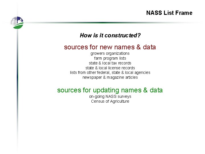 NASS List Frame How is it constructed? sources for new names & data growers