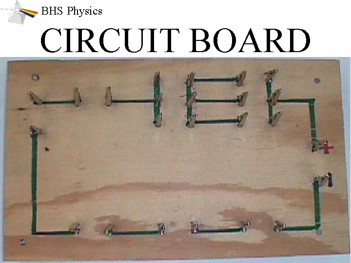 BHS Physics CIRCUIT BOARD 