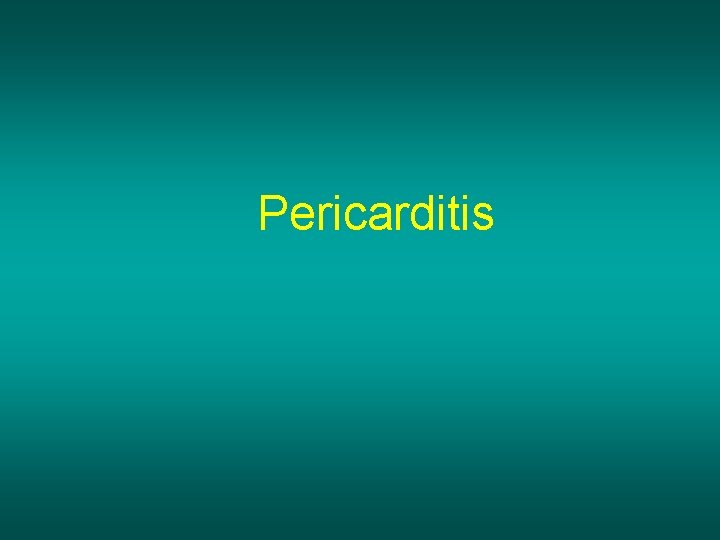 Pericarditis 