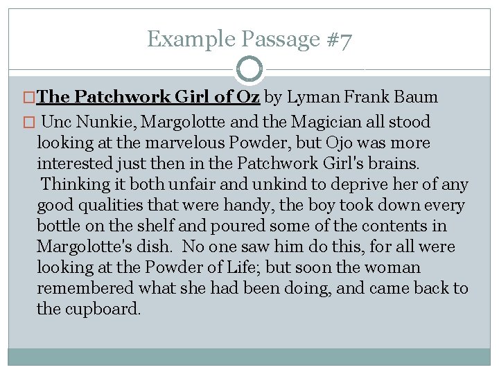 Example Passage #7 �The Patchwork Girl of Oz by Lyman Frank Baum � Unc