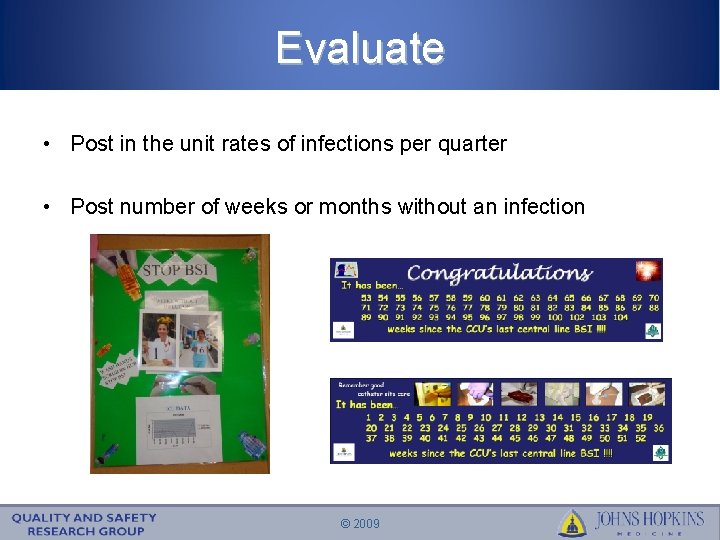 Evaluate • Post in the unit rates of infections per quarter • Post number