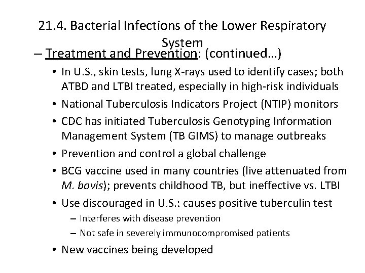 21. 4. Bacterial Infections of the Lower Respiratory System – Treatment and Prevention: (continued…)