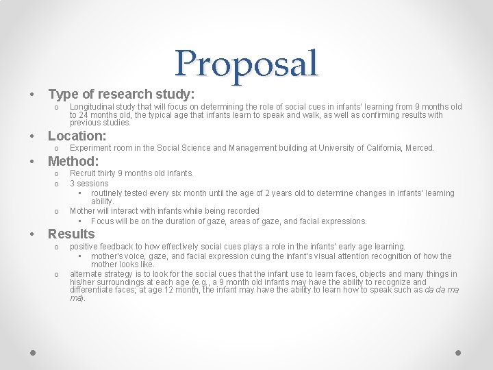  • Proposal Type of research study: o • Location: o • Experiment room