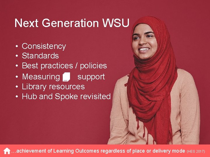 Next Generation WSU • • • Consistency Standards Best practices / policies Measuring 4