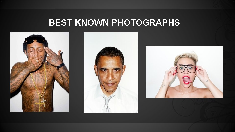 BEST KNOWN PHOTOGRAPHS 