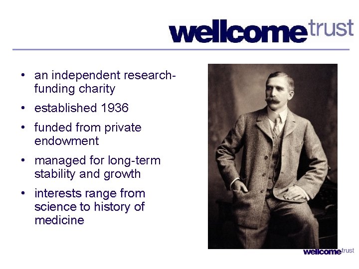 • an independent researchfunding charity • established 1936 • funded from private endowment • an independent researchfunding charity • established 1936 • funded from private endowment