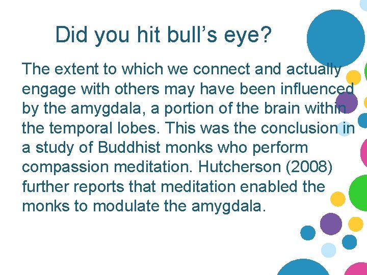 Did you hit bull’s eye? The extent to which we connect and actually engage