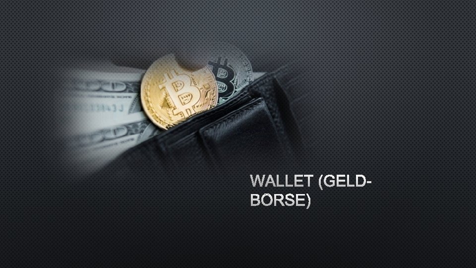 WALLET (GELDBÖRSE) 