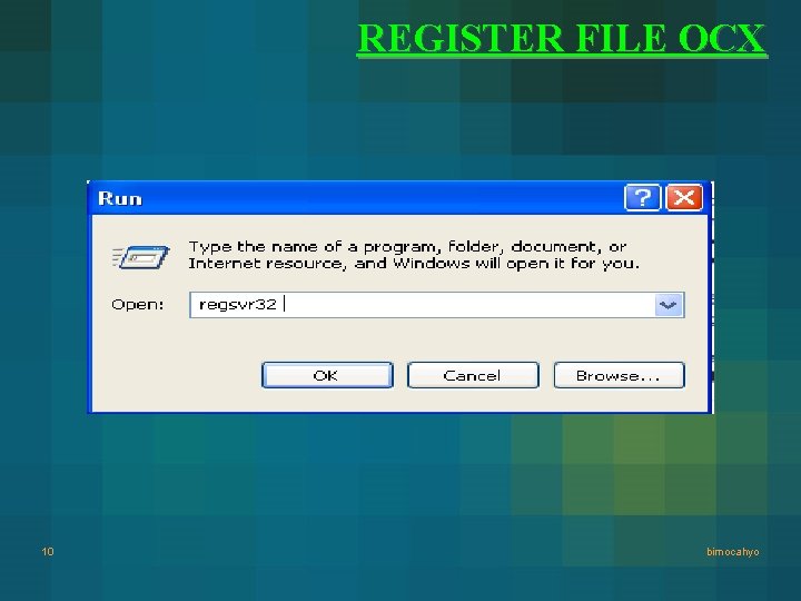 REGISTER FILE OCX 10 bimocahyo REGISTER FILE OCX 10 bimocahyo