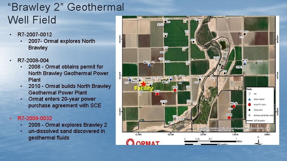 “Brawley 2” Geothermal Well Field • R 7 -2007 -0012 • 2007 - Ormat